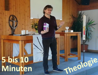 5 bis 10 Minuten Theologie