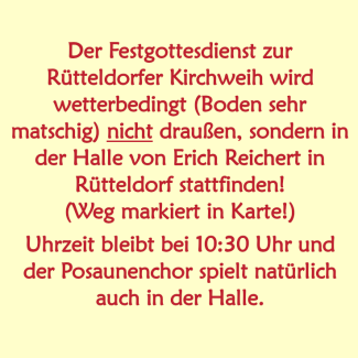 Ortsänderung Rütteldorfer Kirchweihgottesdienst